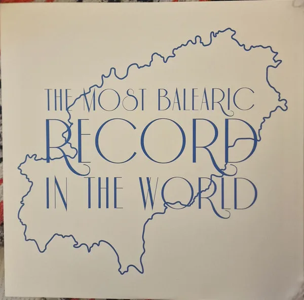 The Most Balearic Record In The  World