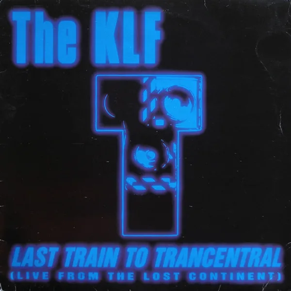 Last Train To Trancentral (Live From The Lost Continent)